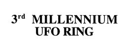 3RD MILLENNIUM UFO RING trademark