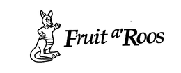 FRUIT A'ROOS trademark