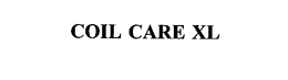 COIL CARE XL trademark