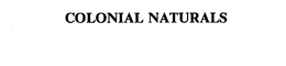 COLONIAL NATURALS trademark
