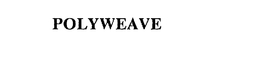 POLYWEAVE trademark