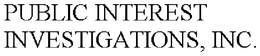 PUBLIC INTEREST INVESTIGATIONS, INC. trademark