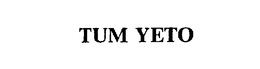 TUM YETO trademark