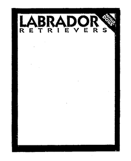 LABRADOR RETRIEVERS POPULAR DOGS trademark