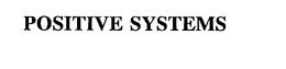 POSITIVE SYSTEMS trademark