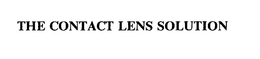 THE CONTACT LENS SOLUTION trademark