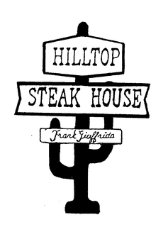 HILLTOP STEAK HOUSE FRANK GIUFFRIDA trademark