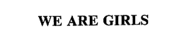 WE ARE GIRLS trademark