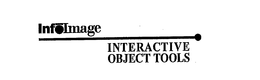 INFOIMAGE INTERACTIVE OBJECT TOOLS trademark