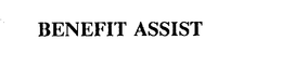 BENEFIT ASSIST trademark