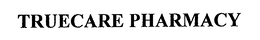 TRUECARE PHARMACY trademark
