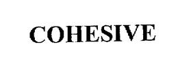 COHESIVE trademark
