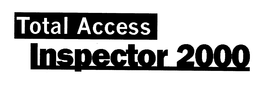 TOTAL ACCESS INSPECTOR 2000 trademark