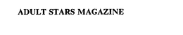 ADULT STARS MAGAZINE trademark