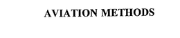 AVIATION METHODS trademark