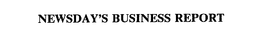 NEWSDAY'S BUSINESS REPORT trademark