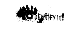 DENTIFY IT! trademark