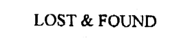 LOST & FOUND trademark