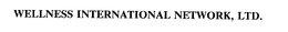 WELLNESS INTERNATIONAL NETWORK, LTD. trademark