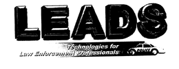 LEADS TECHNOLOGIES FOR LAW ENFORCEMENT PROFESSIONALS trademark