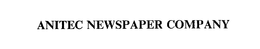 ANITEC NEWSPAPER COMPANY trademark