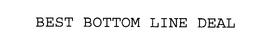 BEST BOTTOM LINE DEAL trademark
