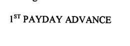 1ST PAYDAY ADVANCE trademark