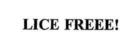 LICE FREEE! trademark