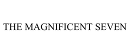 THE MAGNIFICENT SEVEN trademark