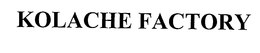 KOLACHE FACTORY trademark