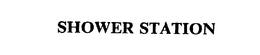 SHOWER STATION trademark