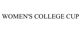 WOMEN'S COLLEGE CUP trademark