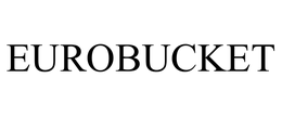 EUROBUCKET trademark