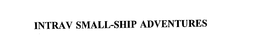 INTRAV SMALL-SHIP ADVENTURES trademark
