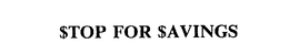 $TOP FOR $AVINGS trademark