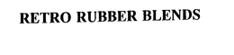 RETRO RUBBER BLENDS trademark