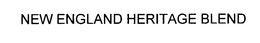 NEW ENGLAND HERITAGE BLEND trademark