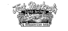 JACK MACKEREL'S ISLAND SEAFOOD & BARRACUDA BAR trademark
