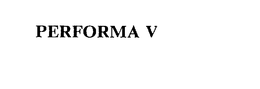 PERFORMA V trademark
