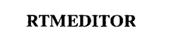 RTMEDITOR trademark