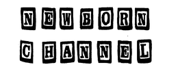 NEWBORN CHANNEL trademark