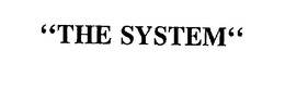 "THE SYSTEM" trademark