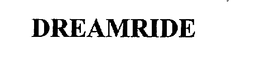 DREAMRIDE trademark