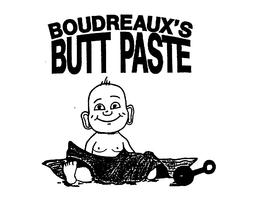 BOUDREAUX'S BUTT PASTE trademark