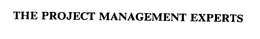 THE PROJECT MANAGEMENT EXPERTS trademark