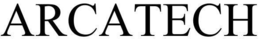 ARCATECH trademark