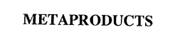 METAPRODUCTS trademark