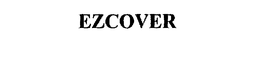 EZCOVER trademark