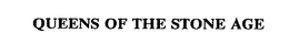 QUEENS OF THE STONE AGE trademark