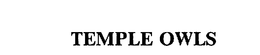 TEMPLE OWLS trademark